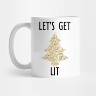 Let's get lit fun novelty xmas shirt Mug